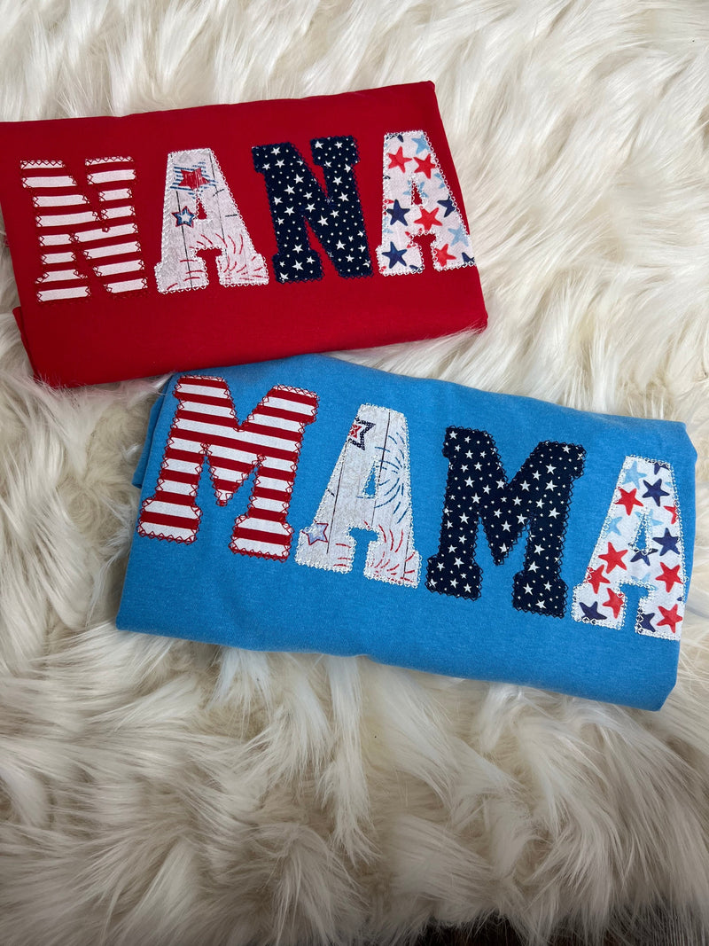 Mama Embroidered Red White Blue Applique T-Shirt  | July Fourth Mama Top, NANA 4th of July MAMA Shirt
