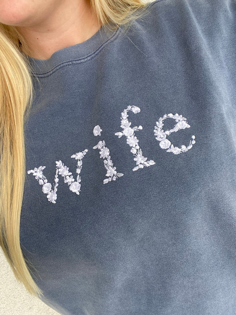 Comfort Colors Wife Embroidered Floral Crewneck Sweatshirt | Simple Mama Pullover, Gift for Bride, Personalized Wife Sweatshirt